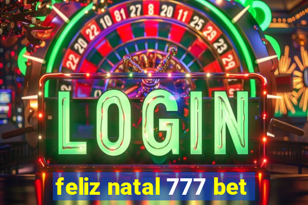 feliz natal 777 bet